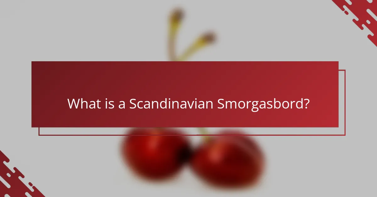 What is a Scandinavian Smorgasbord?