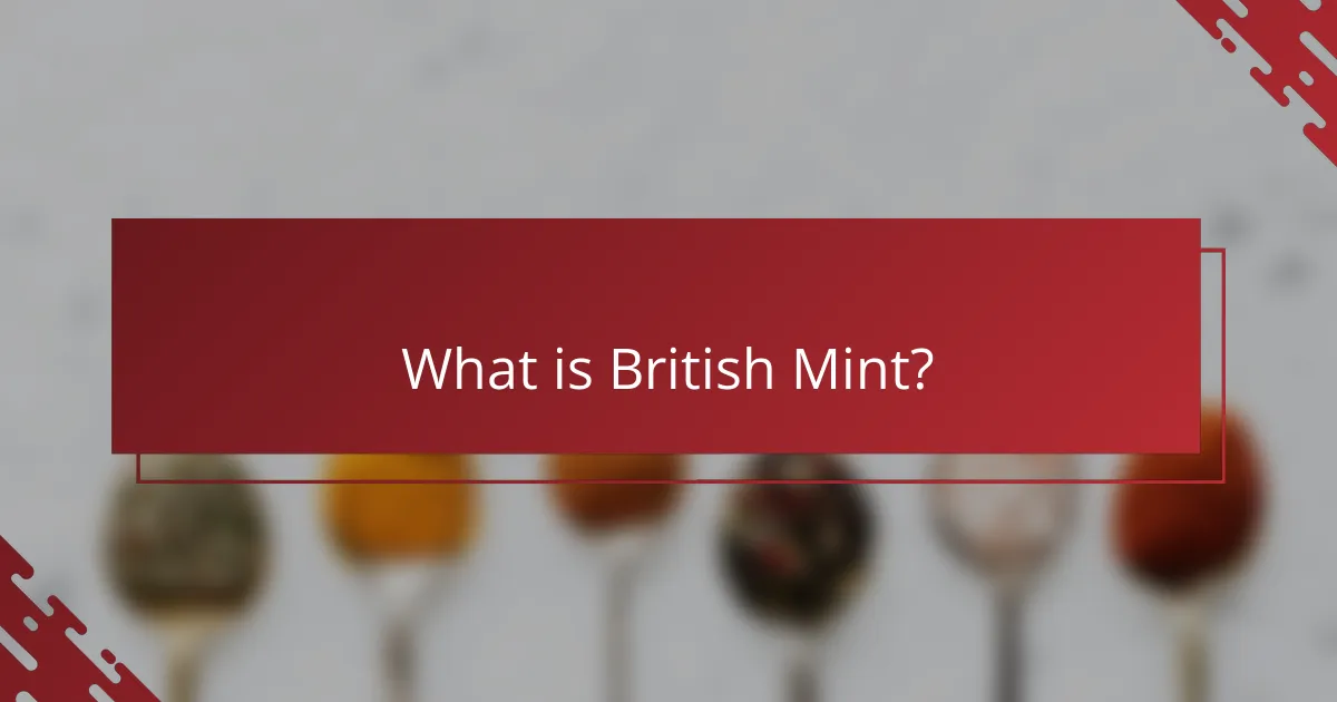 What is British Mint?