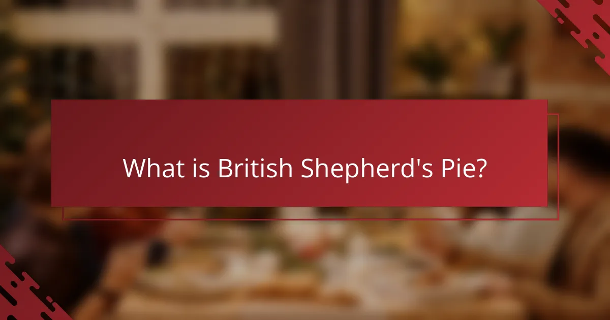 What is British Shepherd's Pie?