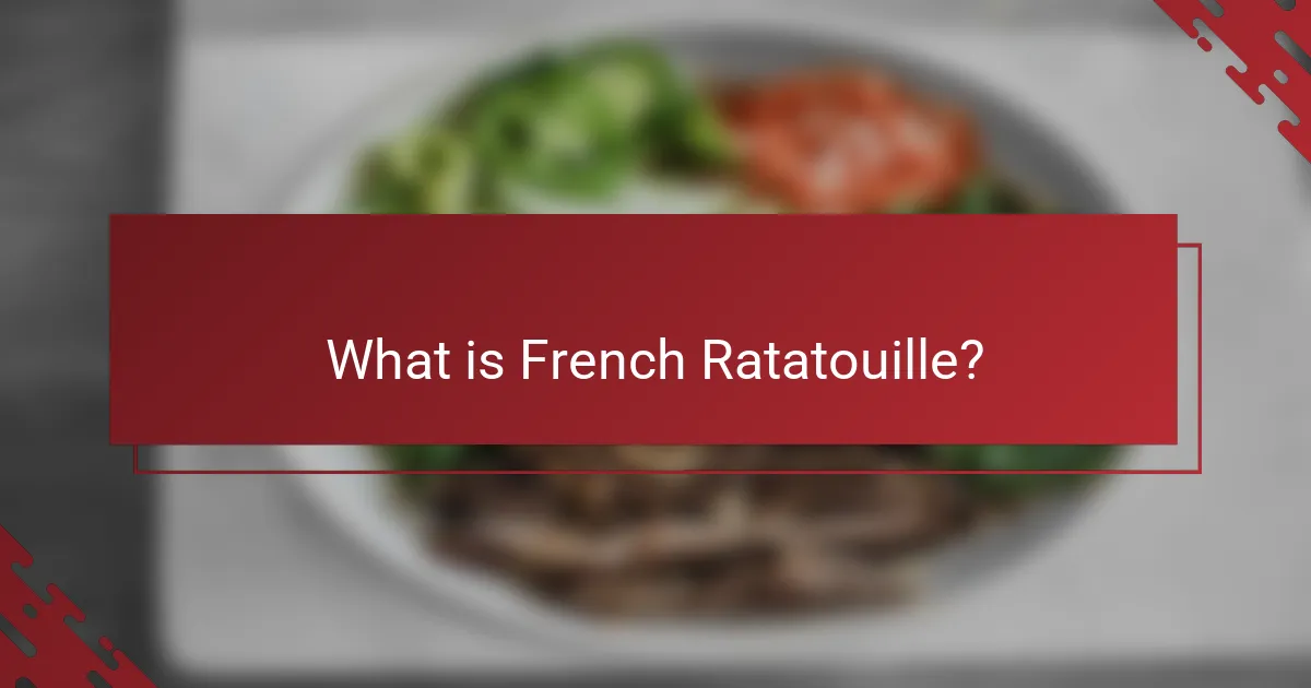 What is French Ratatouille?